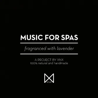 Music For Spas by XNX