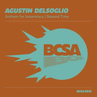 Anthem for Insomniacs by Agustin Delsoglio