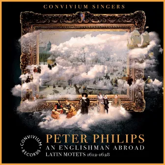 Peter Philips: Latin Motets by Alexander Norman