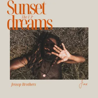 Sunset Dreams by Jessop Brothers