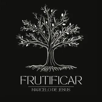 Frutificar by Marcelo de Jesus