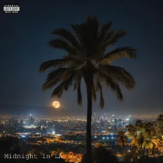 Midnight in LA (Deluxe Version) by prodbytrilo