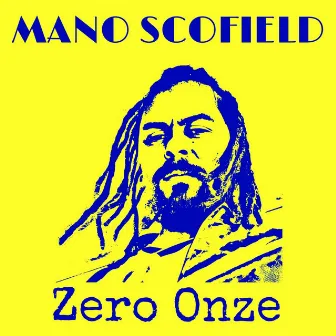 Zero Onze by Mano Scofield