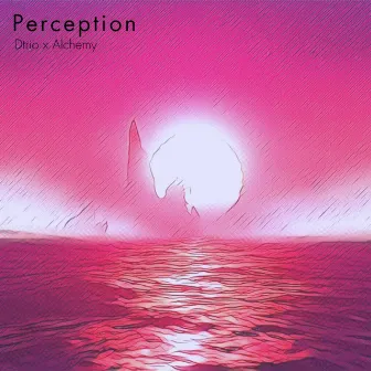 PERCEPTION by Alchemy