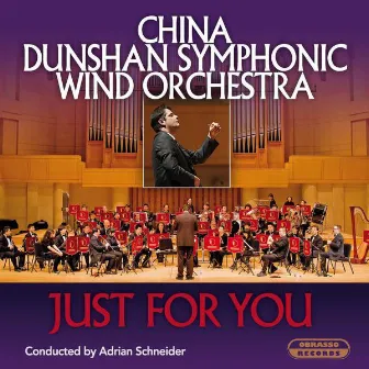 Just for You by China Dunshan Symphonic Wind Orchestra