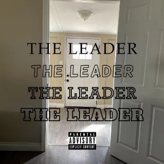 The Leader by Sir Wryter