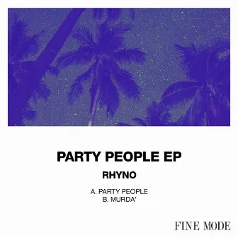 Party People EP by Rhyno