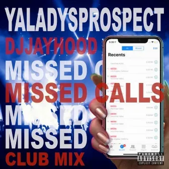 Missed Calls (DJ Jayhood Remix) by Yaladysprospect