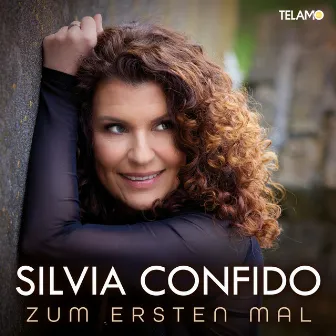 Zum ersten Mal by Silvia Confido