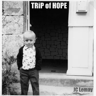 Trip Of Hope by Jean-Christophe Lemay