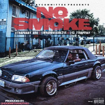 No Smoke by Groveside Chris