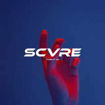 Turn It Up by scvre