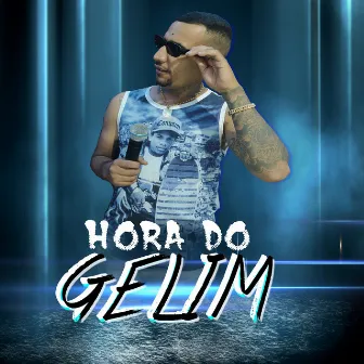 Hora do Gelim by MC jefyn