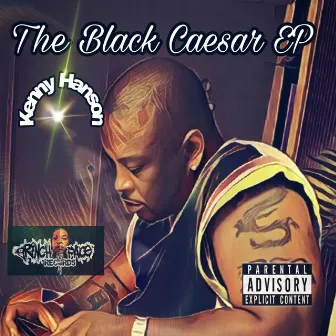 The Black Caesar EP by Kenny Hanson