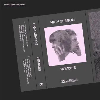 Remixes by HIGH SEASON