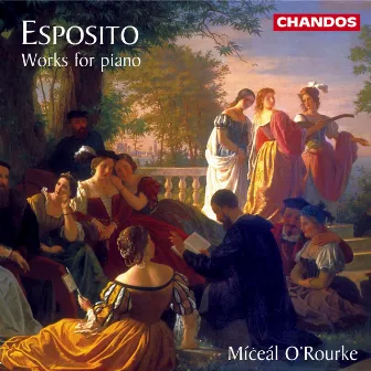 Esposito: Works for Piano by Michele Esposito