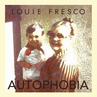 Autophobia by Louie Fresco