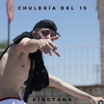 Chulería del 15 by KINGTANA