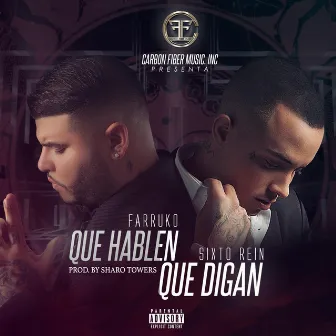 Que Hablen Que Digan by Sixto Rein