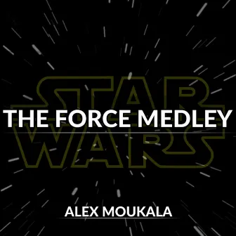 Star Wars: The Force Theme Medley by Alex Moukala