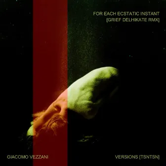 For Each Ecstatic Instant (Grief Delhikate RMX) by G. Vezzani