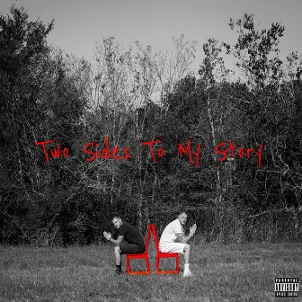 Two Sides to My Story by B tha One