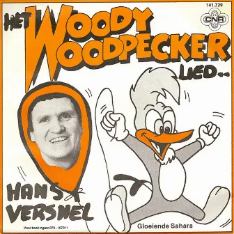 Het Woody Woodpecker Lied.. by Hans Versnel