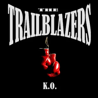 K.O. by The Trailblazers