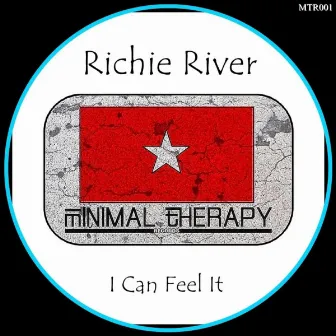 I Can Feel It by Richie River