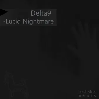 Lucid Nightmare by Delta9