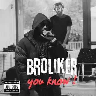 Broliker you know ! by AUTOP C