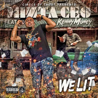 We Lit (feat. Kenny Muney) by Mizta CEO