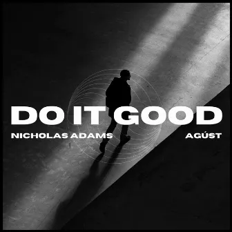 Do It Good (Radio Edit) by Nicholas Adams