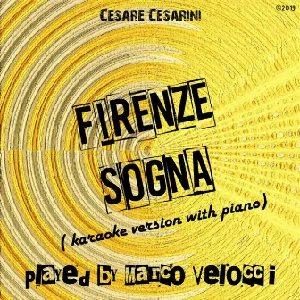 Firenze sogna (Karaoke Version with Piano) by Cesare Cesarini