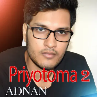 Priyotoma 2 by Adnan