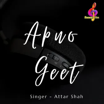 Apno Geet by Attar Shah