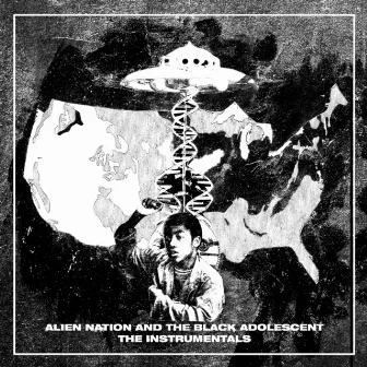 Alien Nation and the Black Adolescent (Instrumentals) by The Difference Machine