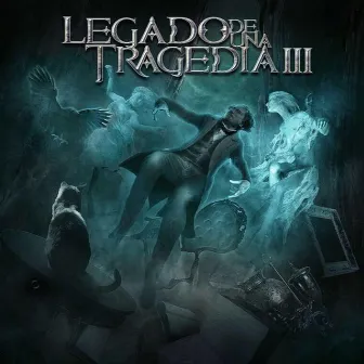 Legado de una Tragedia, Vol. 3 by Legado de una Tragedia