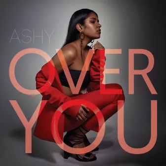 Over You by ASHY