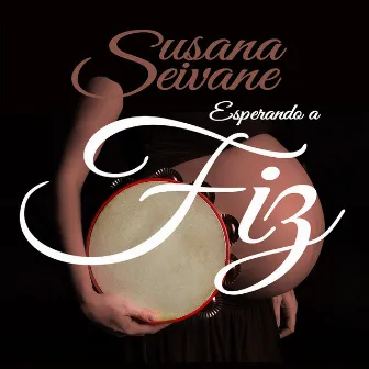 Esperando a Fiz by Susana Seivane