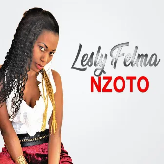 Nzoto by Lesly Felma