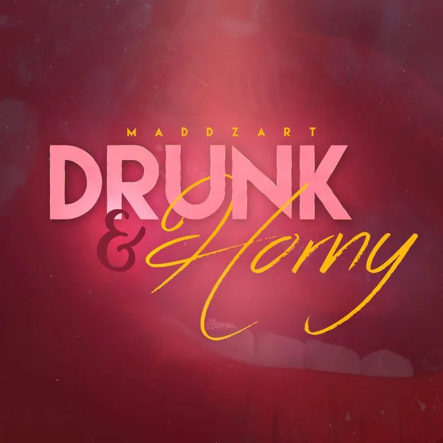 Drunk and horny