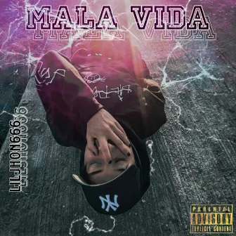 Mala Vida by LilJhon666