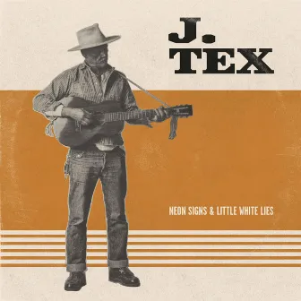 Neon Signs & Little White Lies by J.Tex