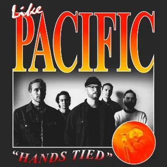 Hands Tied by Like Pacific