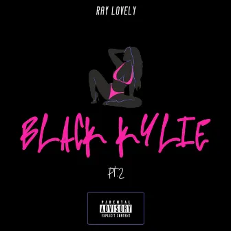 Black Kylie 2 by Ray Lovely