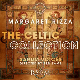 Margaret Rizza: The Celtic Collection by The Sarum Voices