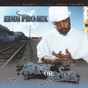 Now Or Never by Eddi Projex