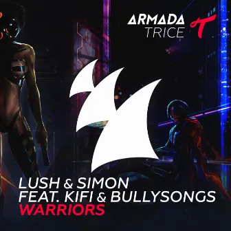 Warriors by Lush & Simon