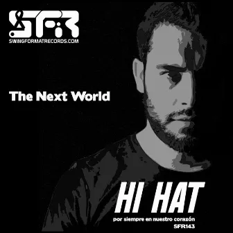 The Next World by Hi Hat